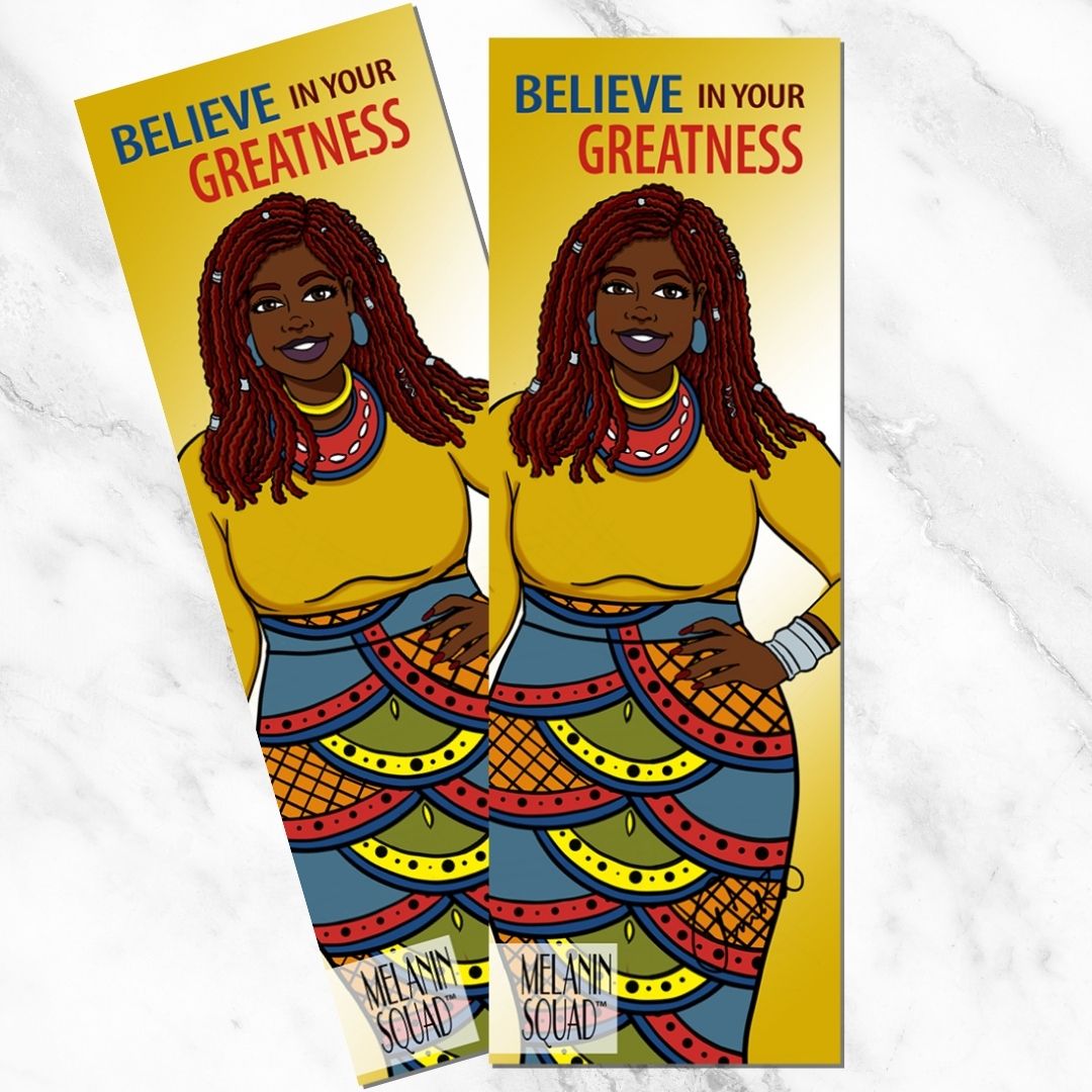 Believe in Your Greatness Bookmark