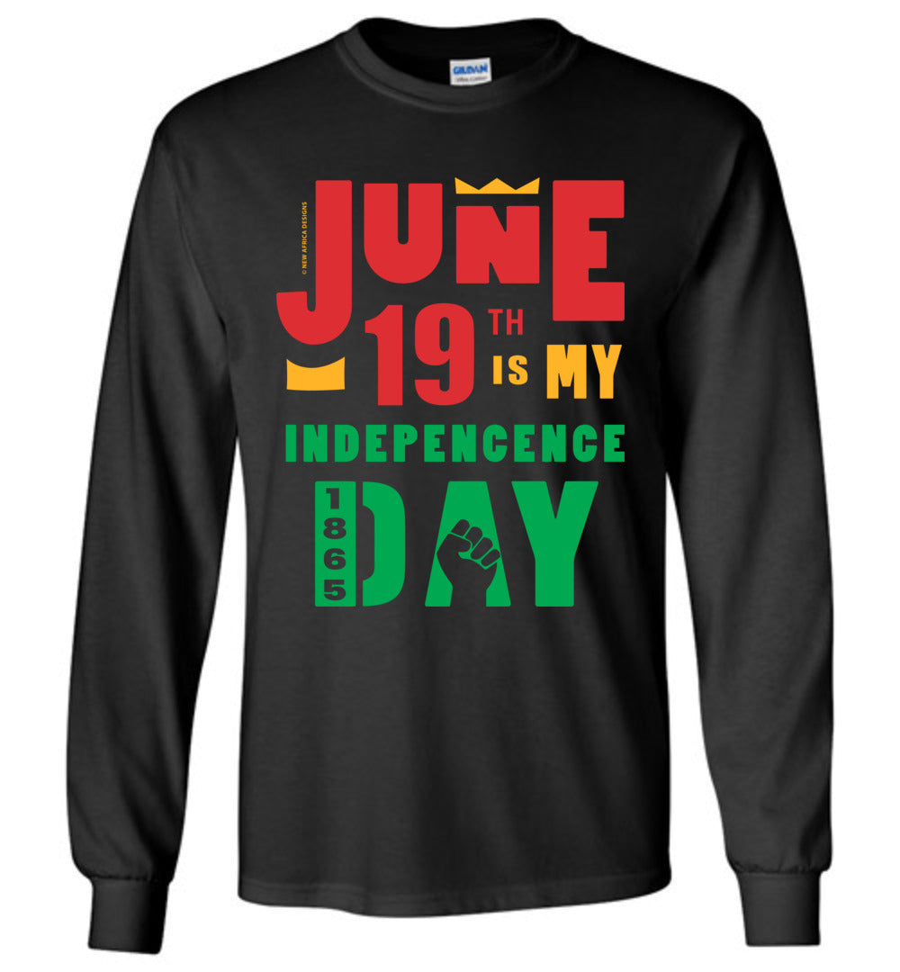 June 19th is my Independence Day Tee