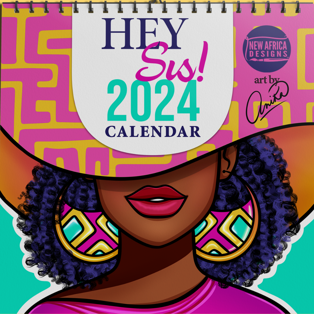 Hey Sis! 2024 Wall Calendar