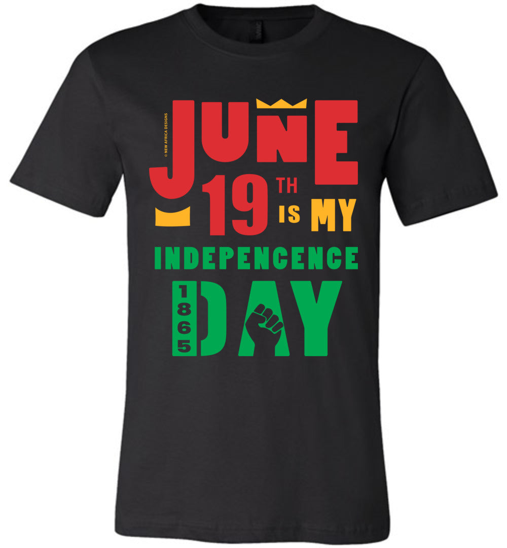 June 19th is my Independence Day Tee