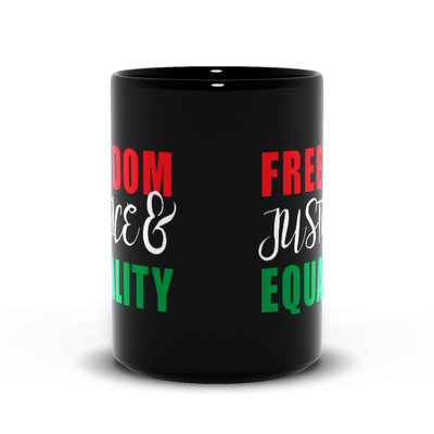 Freedom, Justice & Equality Mug